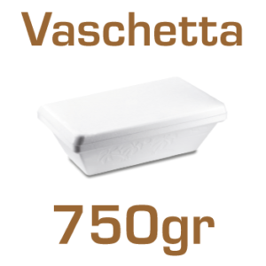 Vaschetta 750g